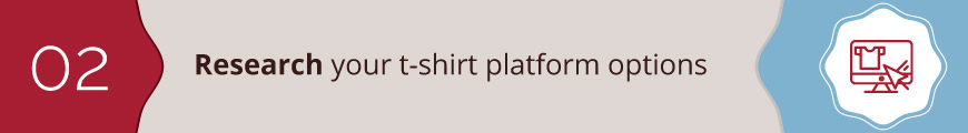 Research your t-shirt fundraising platform options.